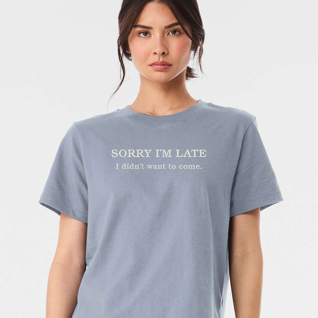 SORRY I'M LATE TEE