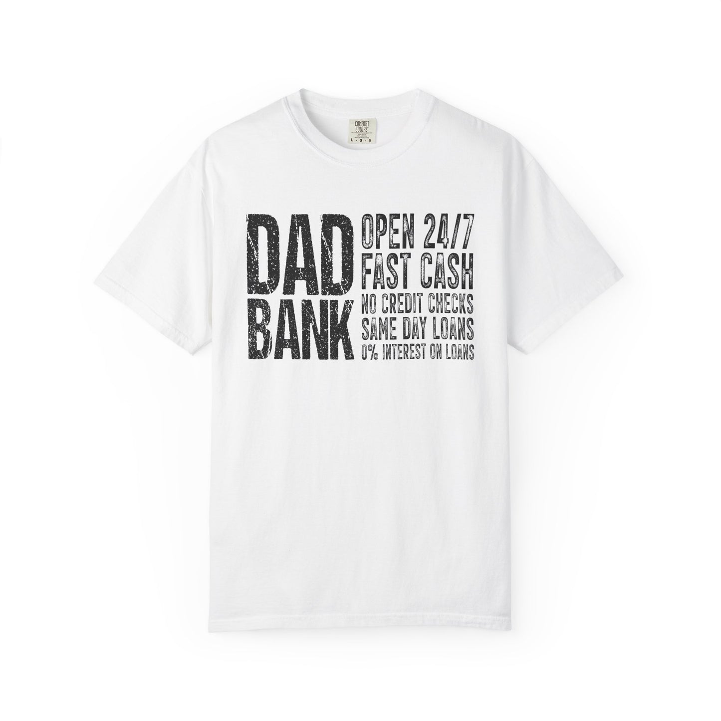 Dad Bank Unisex Garment-Dyed T-shirt, Funny Gift for Fathers, Family Humor Tee, Casual Wear for Dads, Perfect for Father's Day