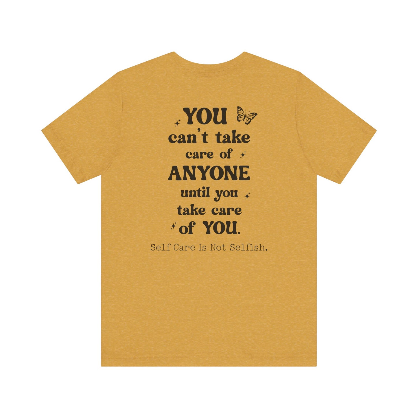 Butterfly Self-Care Tee, Inspirational Shirt, Gift for Friends, Summer Style, Positive Affirmation Clothing