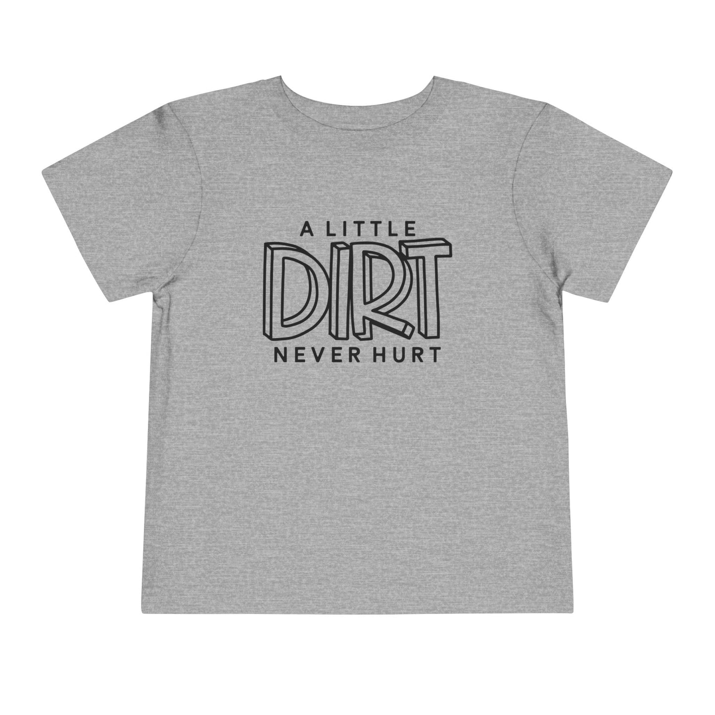 Toddler Dirt Never Hurt Tee, Kids Shirt, Playful Toddler Tee, Children's T-Shirt, Outdoor Fun, Birthday Gift, Playdate Attire