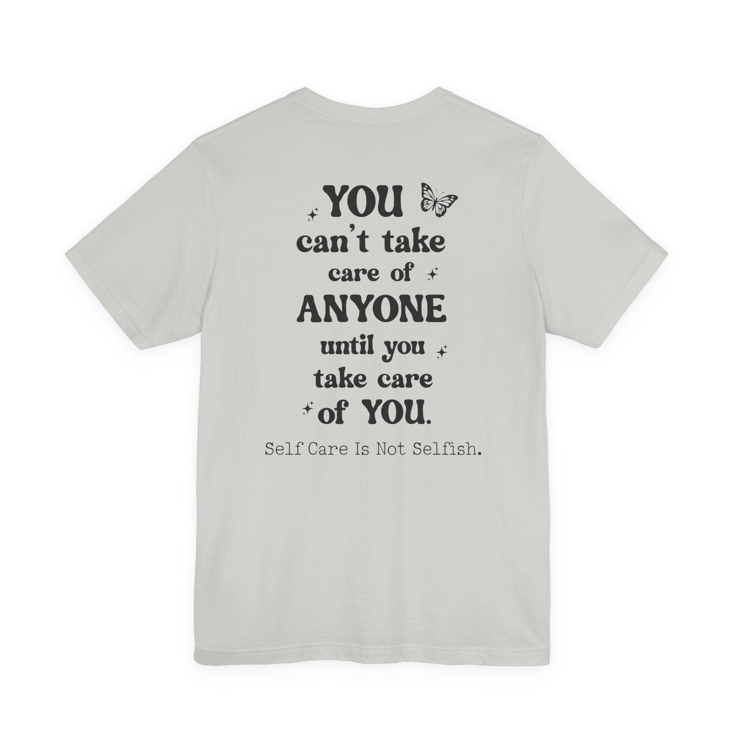 Butterfly Self-Care Tee, Inspirational Shirt, Gift for Friends, Summer Style, Positive Affirmation Clothing