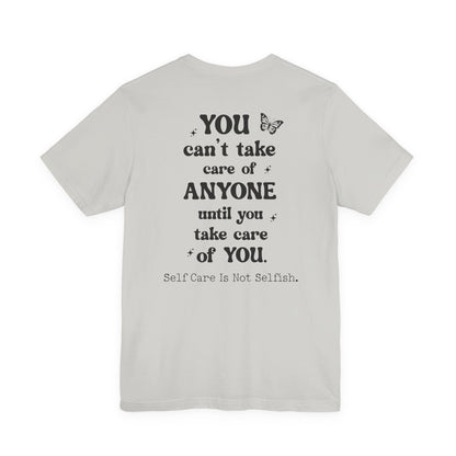 Butterfly Self-Care Tee, Inspirational Shirt, Gift for Friends, Summer Style, Positive Affirmation Clothing