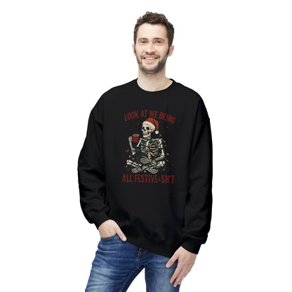 Festive AF Skeleton Crewneck Sweatshirt — "Look At Me Being All Festive S*ht" Holiday Sweater