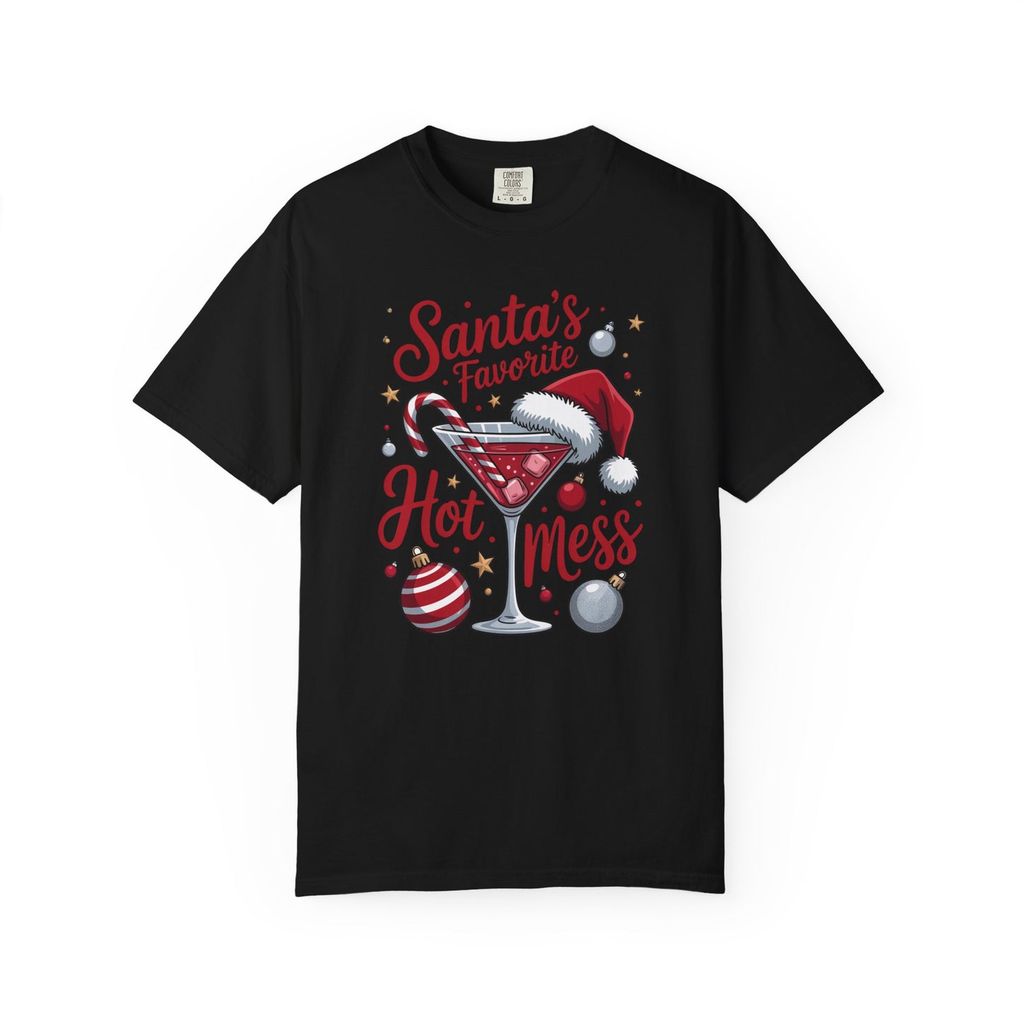 Santa’s Favorite Hot Mess T-Shirt