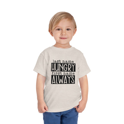 Personalized Toddler Tee - Always Hungry Shirt for Kids, Funny Gift for Birthdays, Playdates, Family Gatherings, Casual Wear