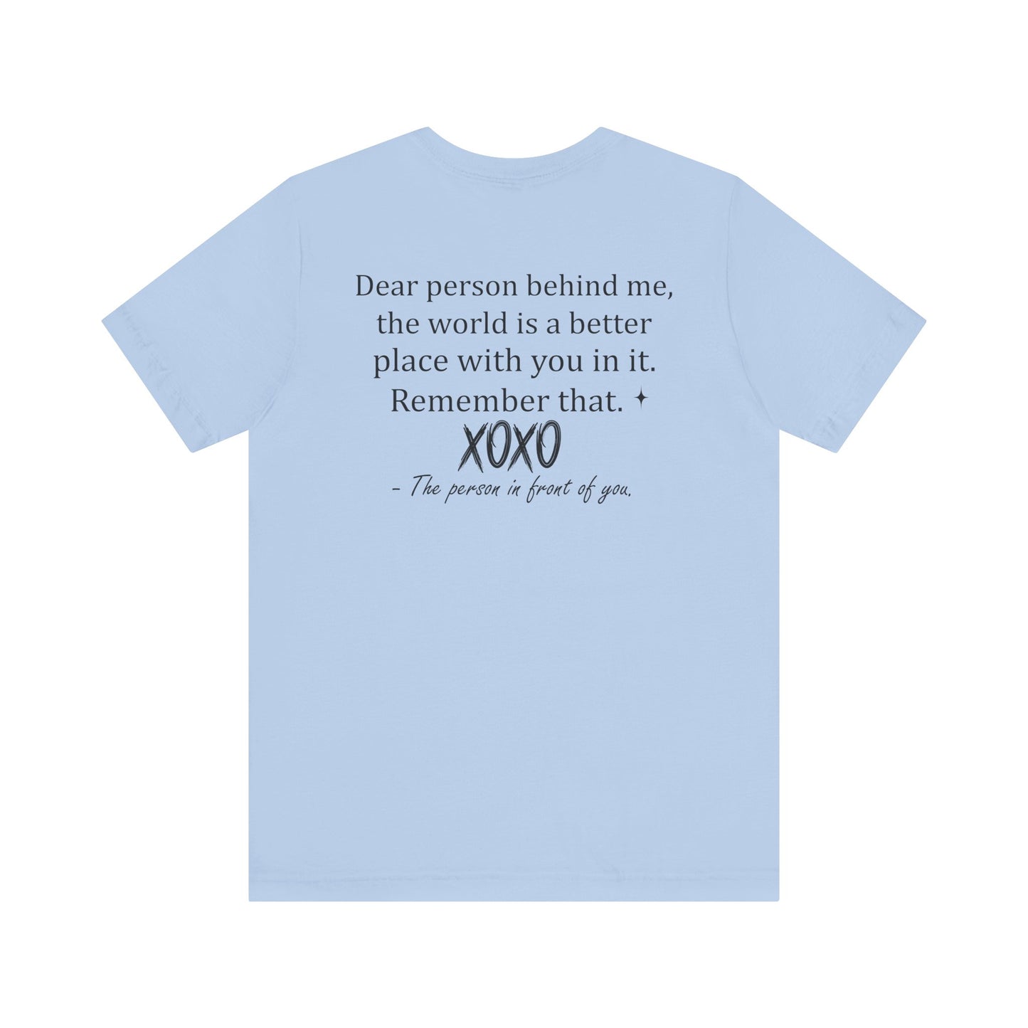 You Tee, Positive Message T-Shirt, Gift for Friends, Motivational Apparel, Unisex Casual Wear, Birthday Present