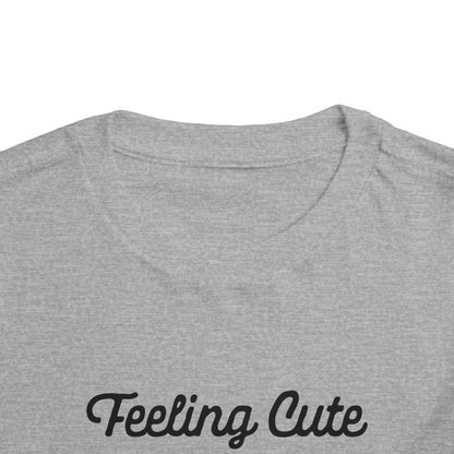 Funny Toddler Tee - "Feeling Cute, Might Throw a Tantrum Later, IDK" - Cute Baby Shirt, Kids Humor, Playful Gift, Funny Baby Clothes, [...]