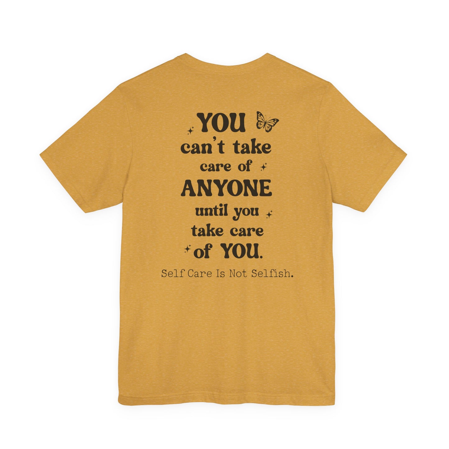 Butterfly Self-Care Tee, Inspirational Shirt, Gift for Friends, Summer Style, Positive Affirmation Clothing