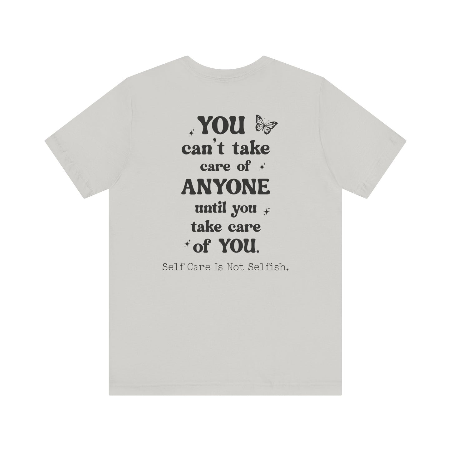 Butterfly Self-Care Tee, Inspirational Shirt, Gift for Friends, Summer Style, Positive Affirmation Clothing