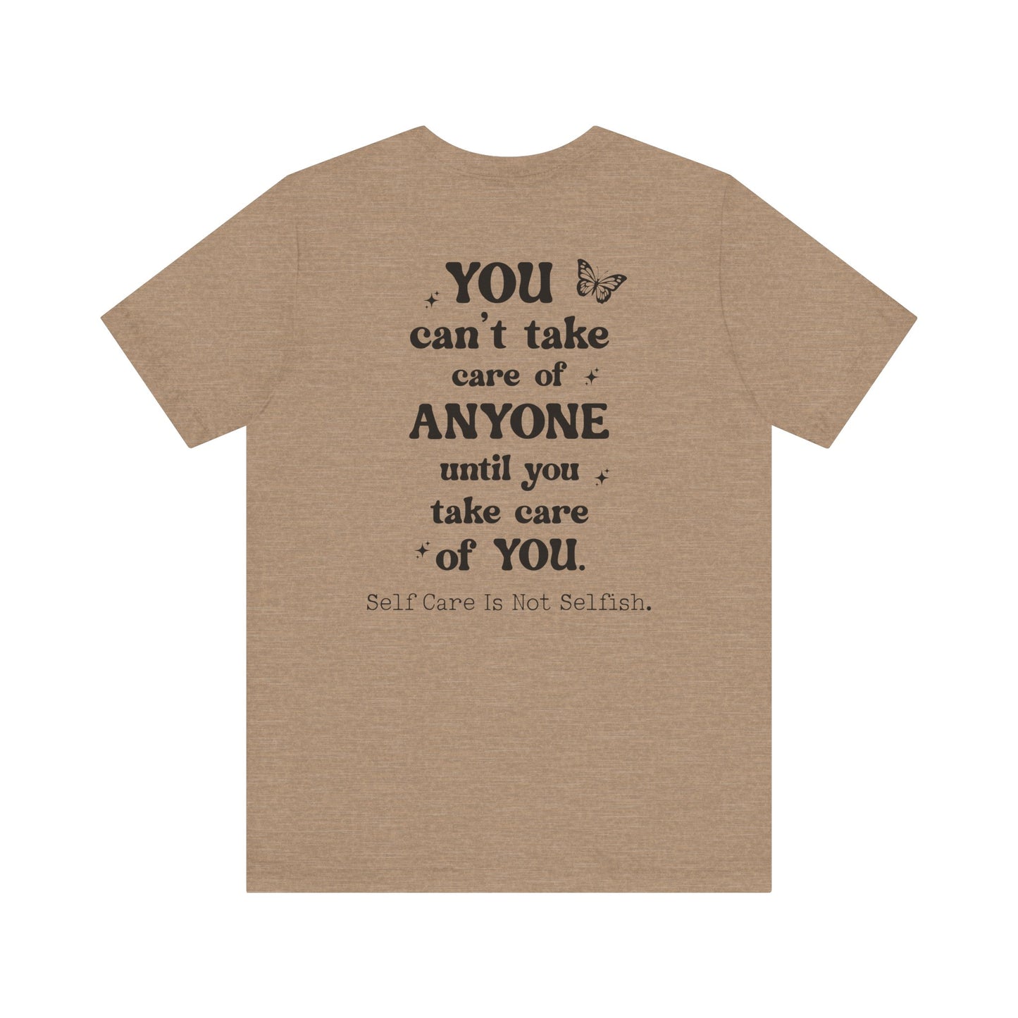 Butterfly Self-Care Tee, Inspirational Shirt, Gift for Friends, Summer Style, Positive Affirmation Clothing