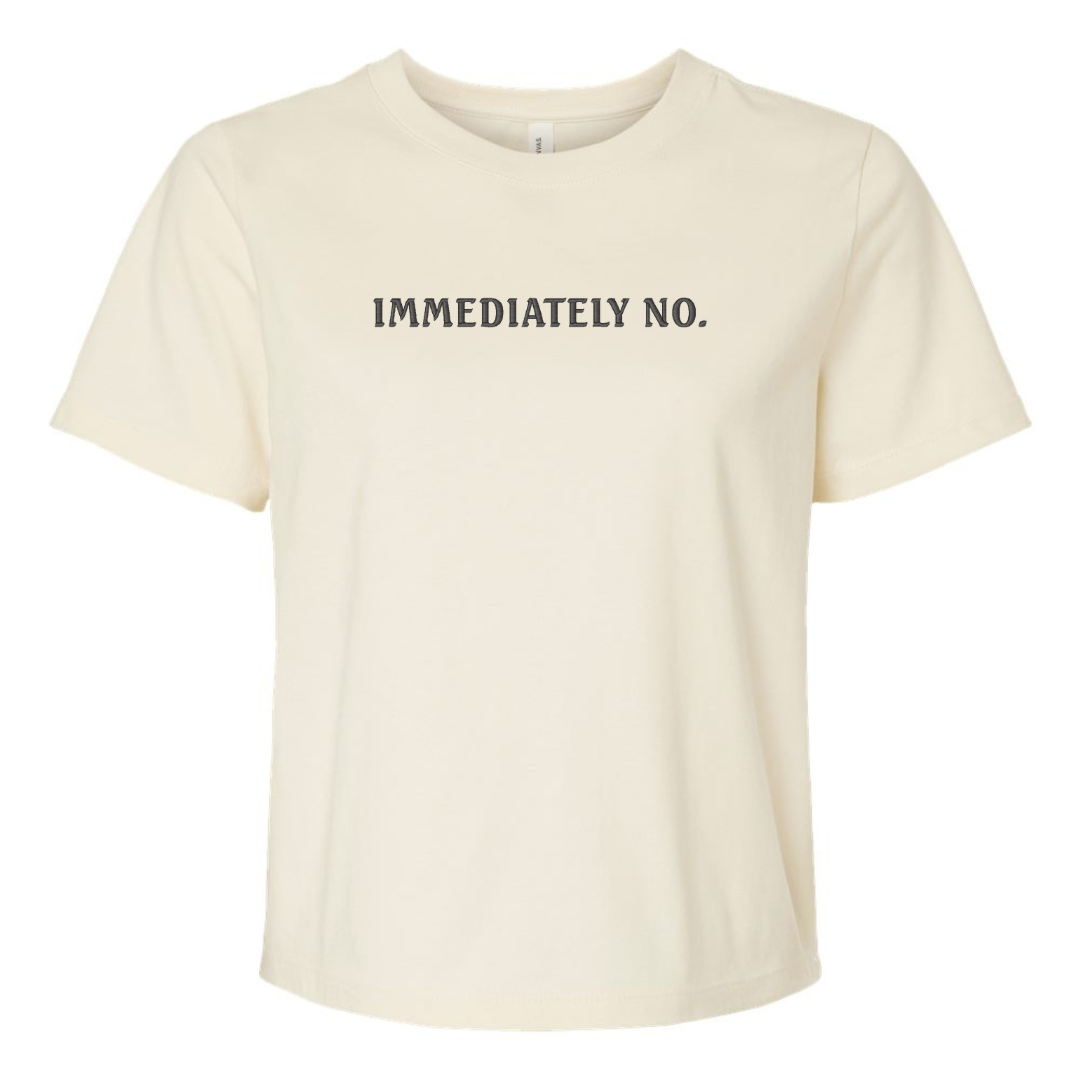 IMMEDIATELY NO TEE