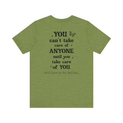 Butterfly Self-Care Tee, Inspirational Shirt, Gift for Friends, Summer Style, Positive Affirmation Clothing