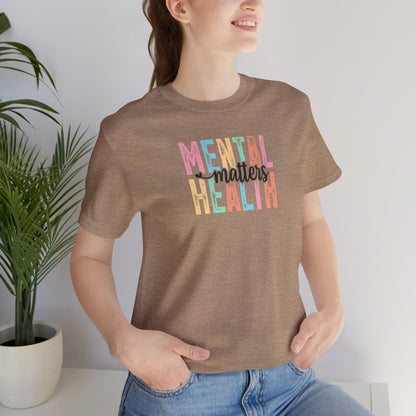 Mental Health Matters Tee - Unisex Jersey Short Sleeve T-Shirt, Self-Care Apparel, Awareness Shirt, Positive Vibes Clothing, Gift for [...]