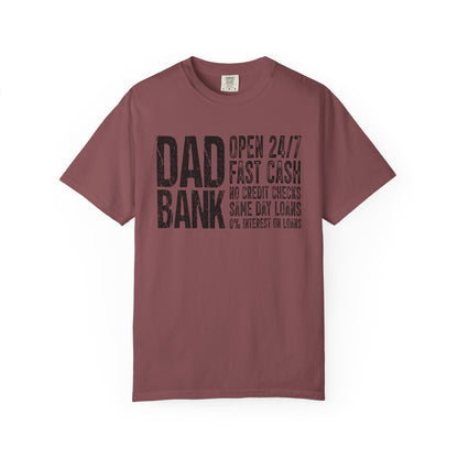 Dad Bank Unisex Garment-Dyed T-shirt, Funny Gift for Fathers, Family Humor Tee, Casual Wear for Dads, Perfect for Father's Day