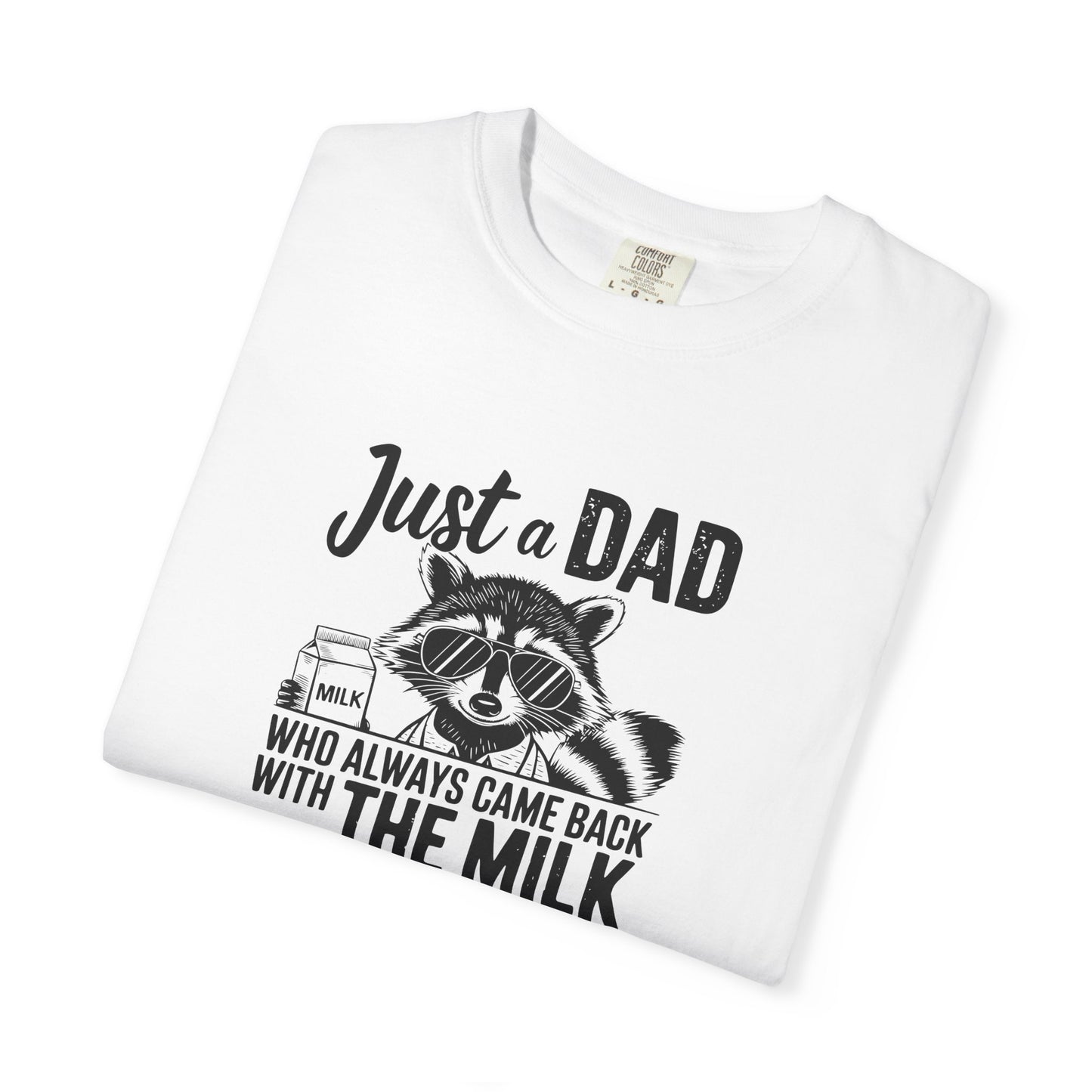 Just a Dad Garment-Dyed T-Shirt, Father’s Day Gift, Casual Wear, Dad Humor Tee, Gift for New Dads, Funny Tee for Dads