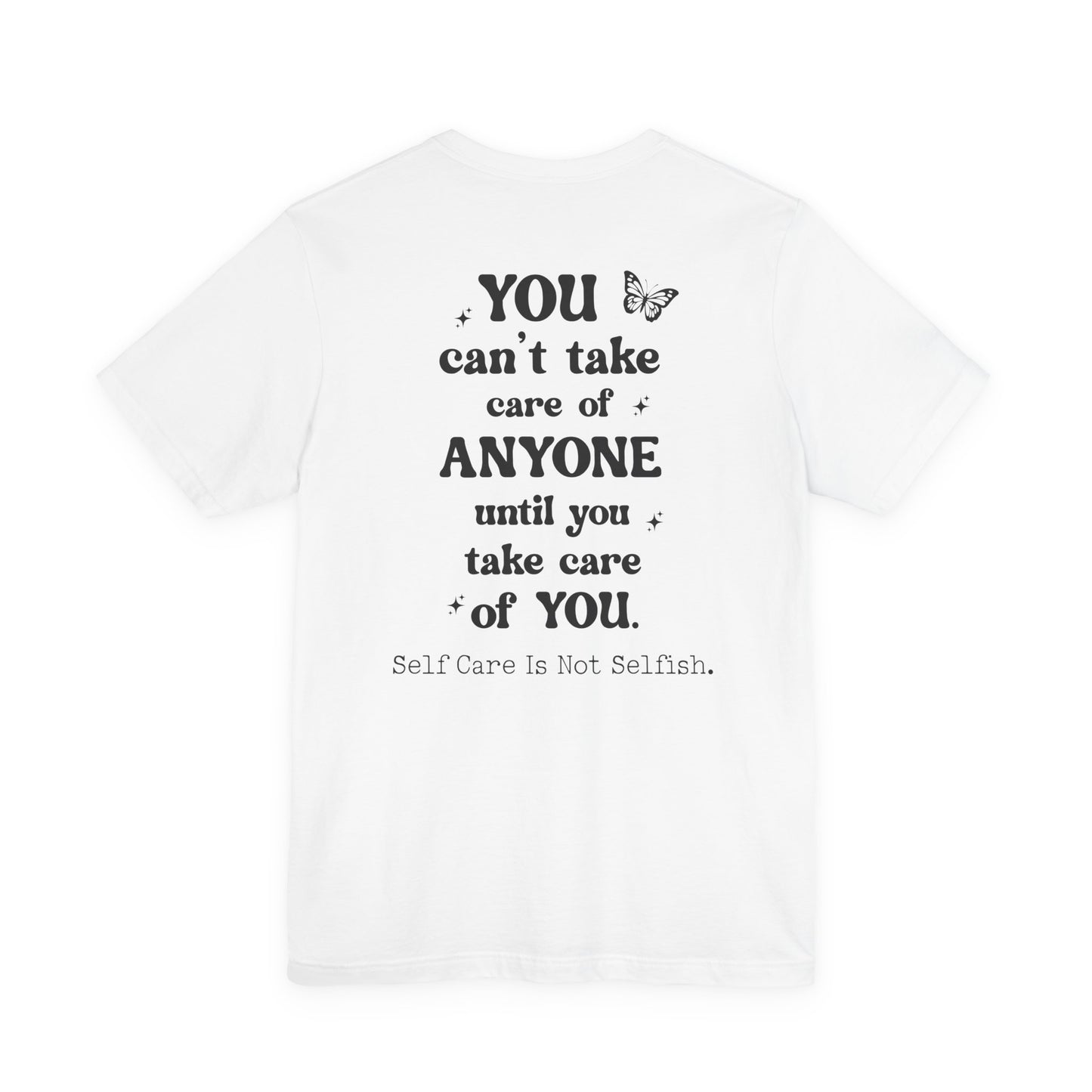Butterfly Self-Care Tee, Inspirational Shirt, Gift for Friends, Summer Style, Positive Affirmation Clothing