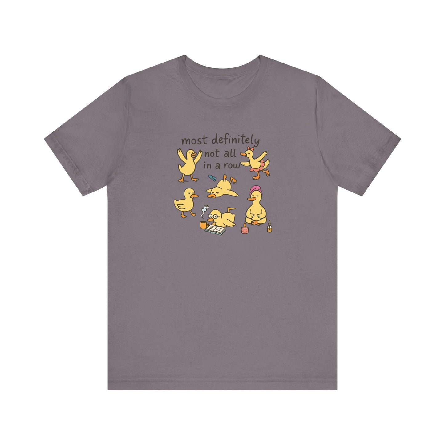 Funny Duck Graphic Tee - Most Definitely Not All in a Row | Quirky Unisex Shirt, Gift for Animal Lovers, Casual Wear, Birthday Gift, [...]