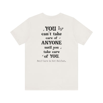 Butterfly Self-Care Tee, Inspirational Shirt, Gift for Friends, Summer Style, Positive Affirmation Clothing