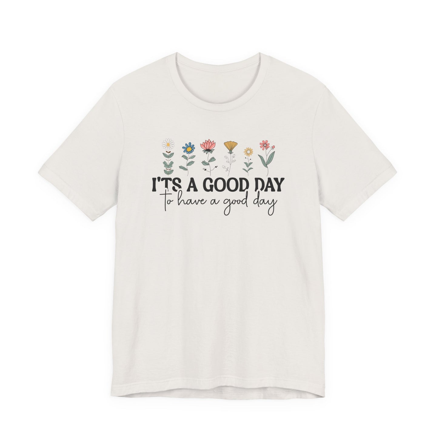 Joyful Floral Quote Tee - Perfect Gift for Friends & Family, Cozy Everyday Wear, Inspirational Motivational Shirt, Spring/Summer Must-Have