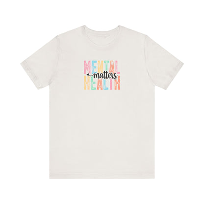 Mental Health Matters Tee - Unisex Jersey Short Sleeve T-Shirt, Self-Care Apparel, Awareness Shirt, Positive Vibes Clothing, Gift for [...]
