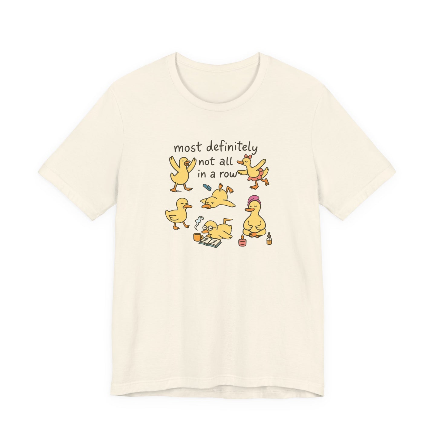 Funny Duck Graphic Tee - Most Definitely Not All in a Row | Quirky Unisex Shirt, Gift for Animal Lovers, Casual Wear, Birthday Gift, [...]