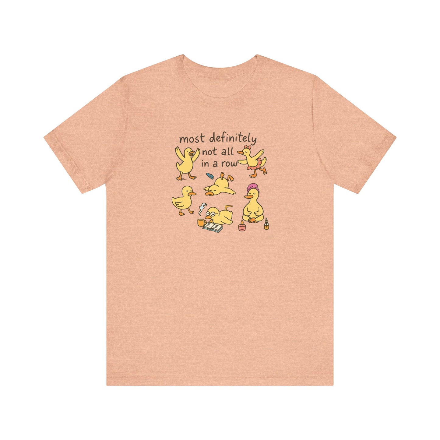 Funny Duck Graphic Tee - Most Definitely Not All in a Row | Quirky Unisex Shirt, Gift for Animal Lovers, Casual Wear, Birthday Gift, [...]