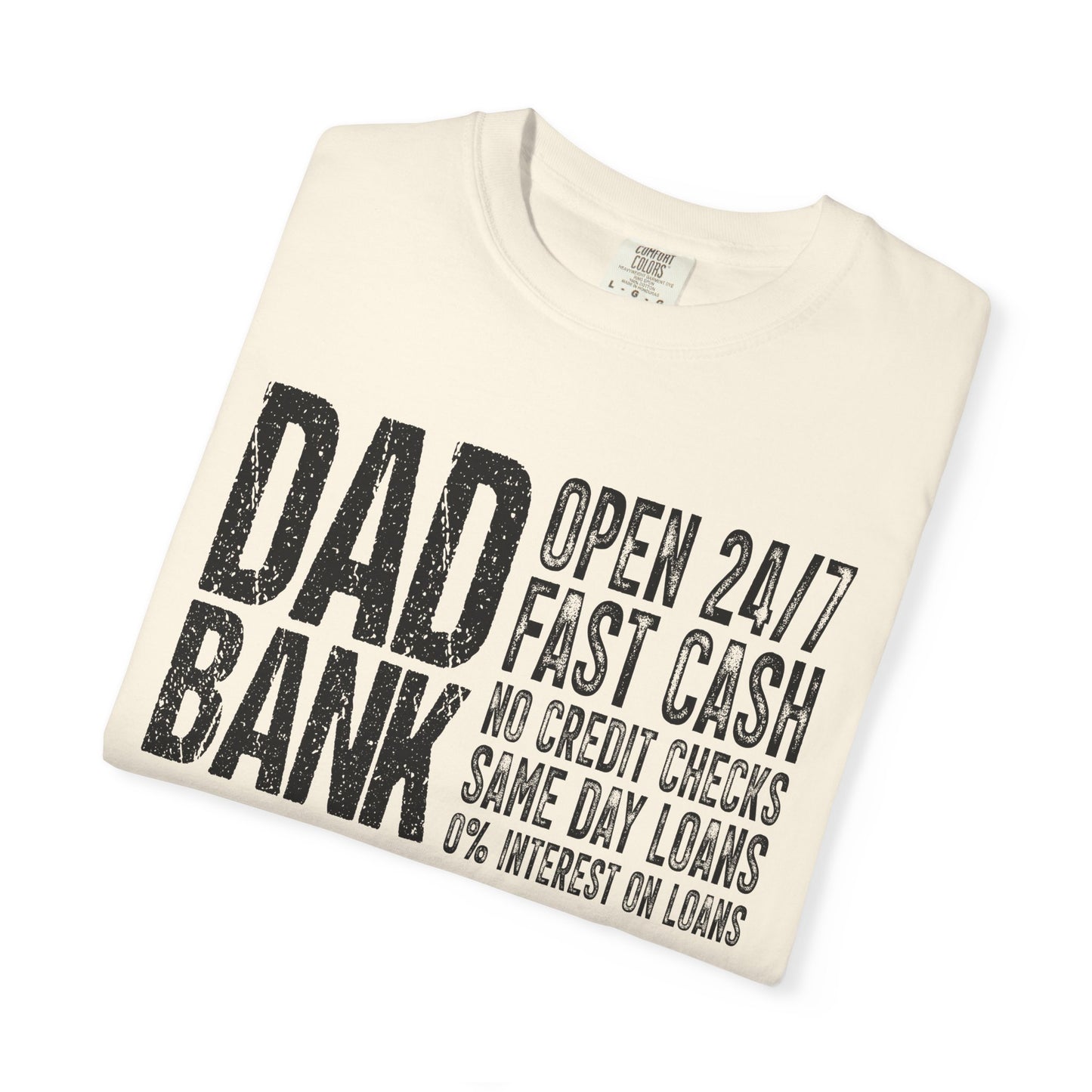 Dad Bank Unisex Garment-Dyed T-shirt, Funny Gift for Fathers, Family Humor Tee, Casual Wear for Dads, Perfect for Father's Day