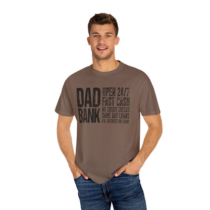 Dad Bank Unisex Garment-Dyed T-shirt, Funny Gift for Fathers, Family Humor Tee, Casual Wear for Dads, Perfect for Father's Day