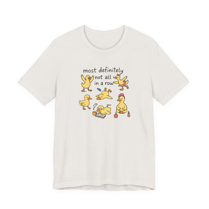 Funny Duck Graphic Tee - Most Definitely Not All in a Row | Quirky Unisex Shirt, Gift for Animal Lovers, Casual Wear, Birthday Gift, [...]