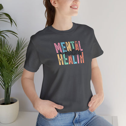 Mental Health Matters Tee - Unisex Jersey Short Sleeve T-Shirt, Self-Care Apparel, Awareness Shirt, Positive Vibes Clothing, Gift for [...]