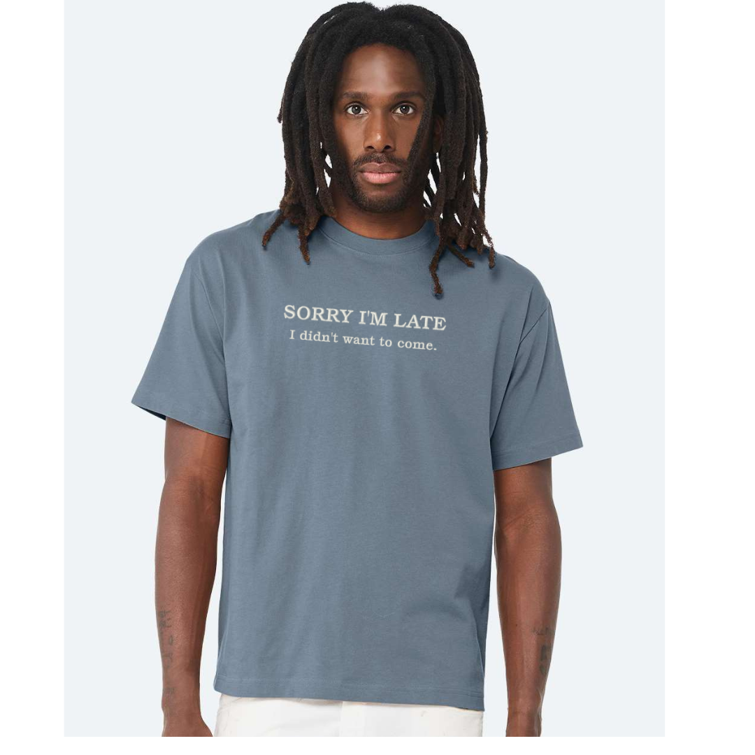 SORRY I'M LATE TEE