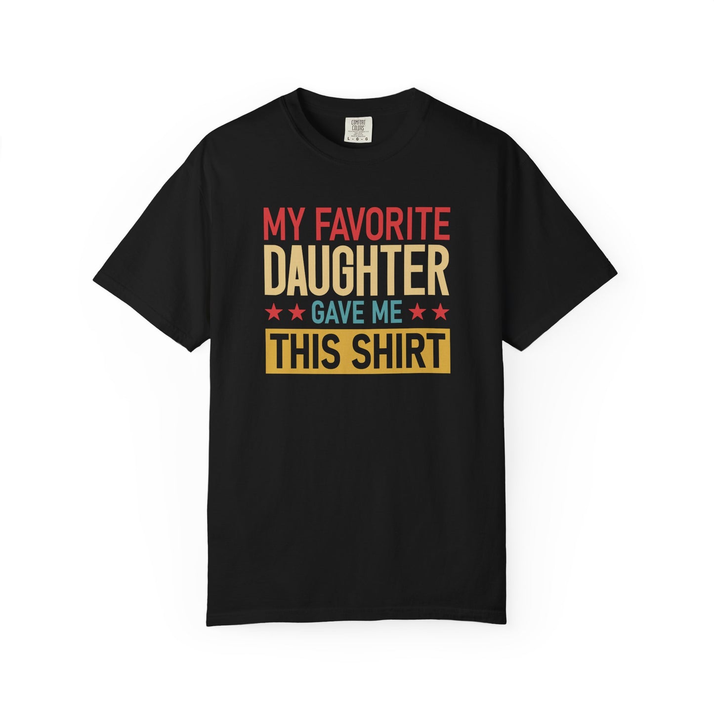 My Favorite Daughter T-shirt, Gift for Dad, Unisex Tee, Family Love Shirt, Father’s Day Gift, Casual Everyday Wear