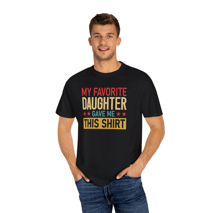 My Favorite Daughter T-shirt, Gift for Dad, Unisex Tee, Family Love Shirt, Father’s Day Gift, Casual Everyday Wear