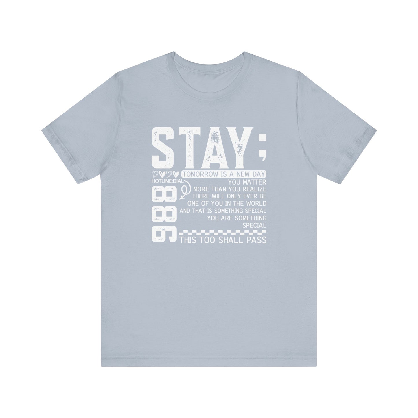 Stay Inspirational Tee, Unisex Motivational Shirt, Positive Quote T-Shirt, Everyday Comfort Wear, Gift for Encouragement