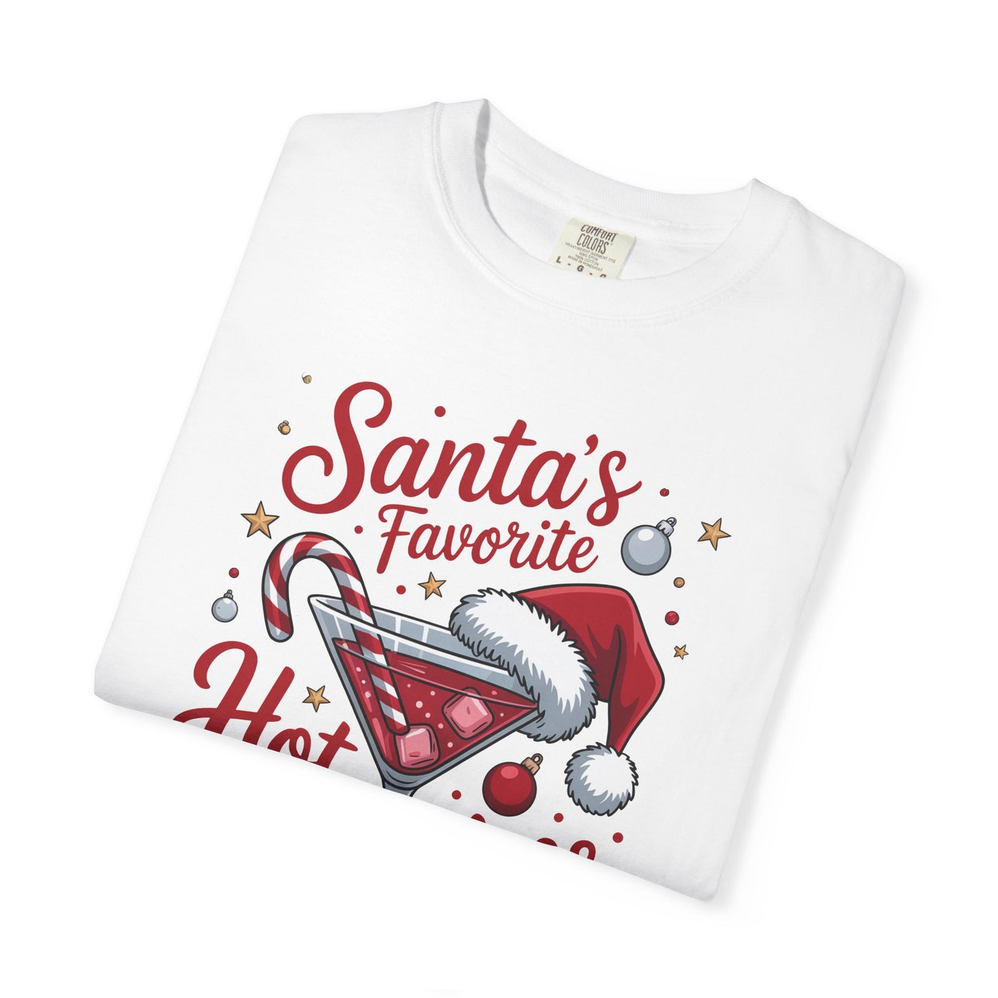Santa’s Favorite Hot Mess T-Shirt