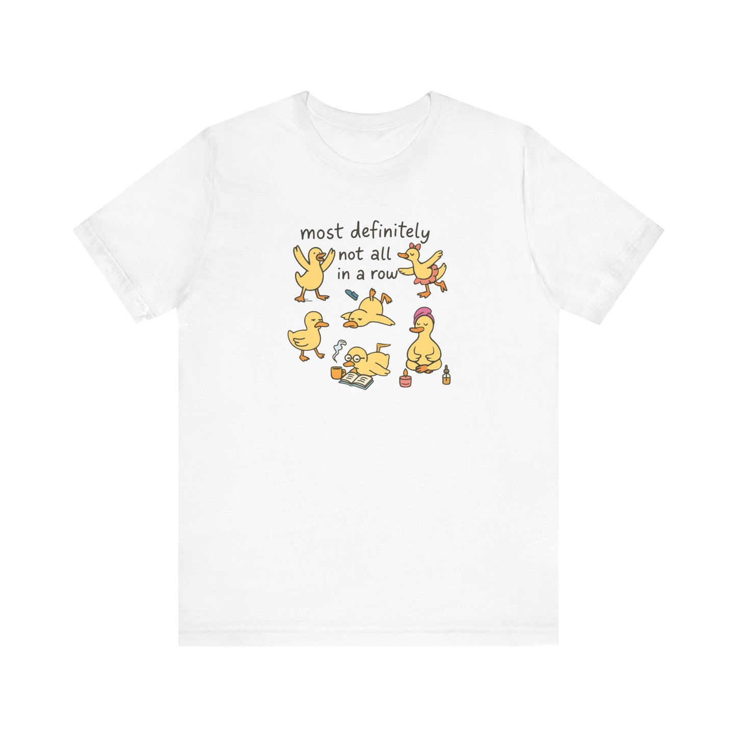 Funny Duck Graphic Tee - Most Definitely Not All in a Row | Quirky Unisex Shirt, Gift for Animal Lovers, Casual Wear, Birthday Gift, [...]