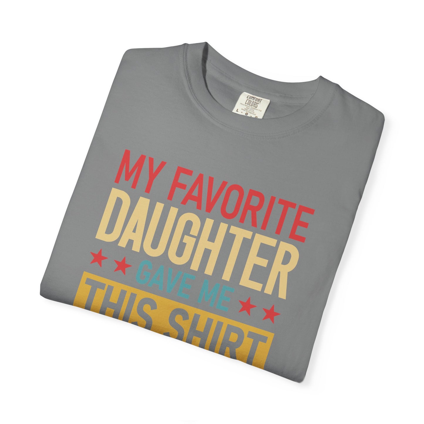 My Favorite Daughter T-shirt, Gift for Dad, Unisex Tee, Family Love Shirt, Father’s Day Gift, Casual Everyday Wear
