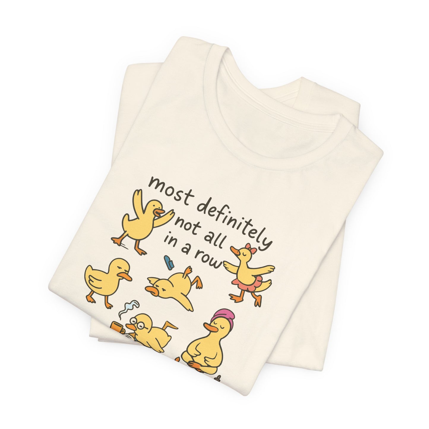 Funny Duck Graphic Tee - Most Definitely Not All in a Row | Quirky Unisex Shirt, Gift for Animal Lovers, Casual Wear, Birthday Gift, [...]