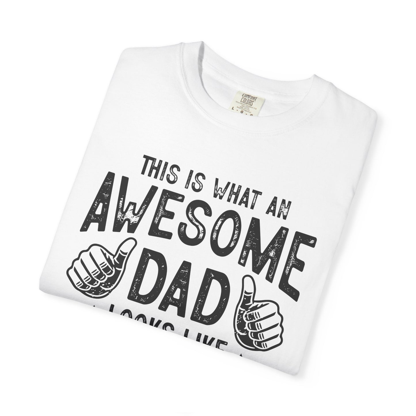Awesome Dad Unisex T-Shirt - Perfect Gift for Father's Day, Dads, Family Gatherings, Fun and Casual Wear, Gifts for Him