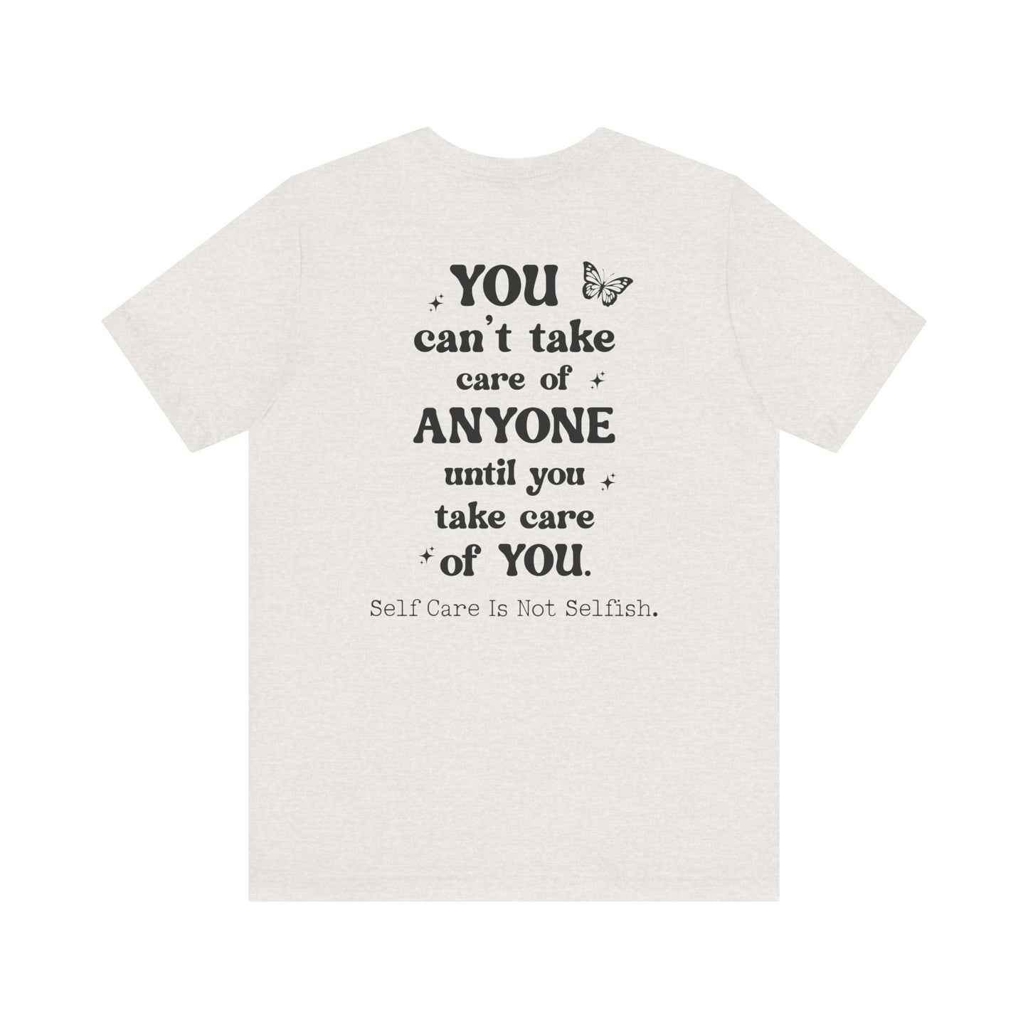 Butterfly Self-Care Tee, Inspirational Shirt, Gift for Friends, Summer Style, Positive Affirmation Clothing