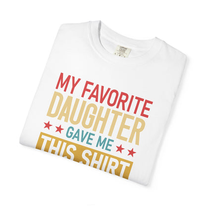 My Favorite Daughter T-shirt, Gift for Dad, Unisex Tee, Family Love Shirt, Father’s Day Gift, Casual Everyday Wear
