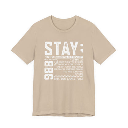 Stay Inspirational Tee, Unisex Motivational Shirt, Positive Quote T-Shirt, Everyday Comfort Wear, Gift for Encouragement