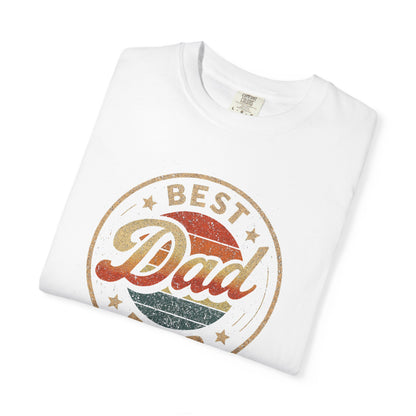 Best Dad Ever Unisex T-Shirt, Perfect Gift for Father's Day, Casual Wear, Dad Appreciation, Family Gatherings, Fathers Day Tee