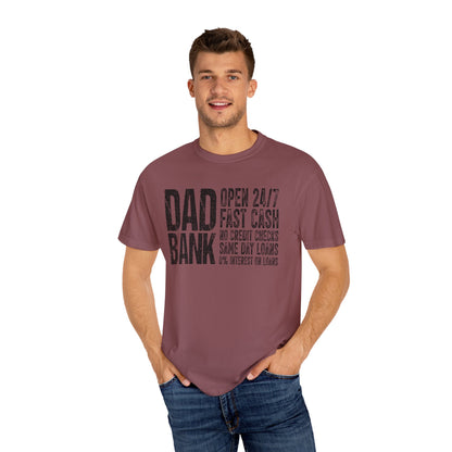 Dad Bank Unisex Garment-Dyed T-shirt, Funny Gift for Fathers, Family Humor Tee, Casual Wear for Dads, Perfect for Father's Day