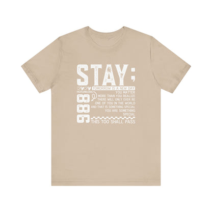 Stay Inspirational Tee, Unisex Motivational Shirt, Positive Quote T-Shirt, Everyday Comfort Wear, Gift for Encouragement