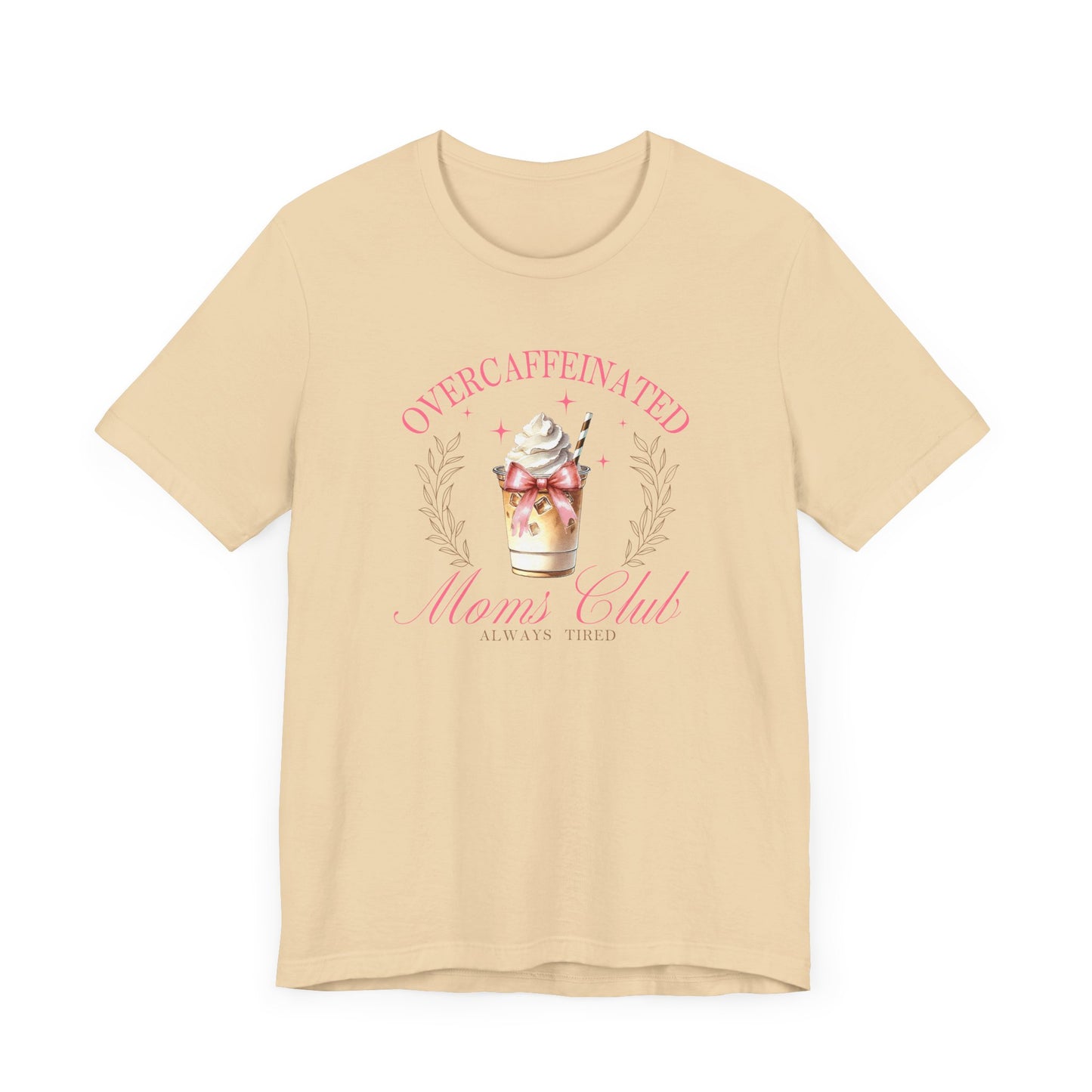 Overcaffeinated Moms Club Tee, Funny Coffee Shirt, Gift for Moms, Casual Wear, Mother's Day Gift, Unisex T-shirt