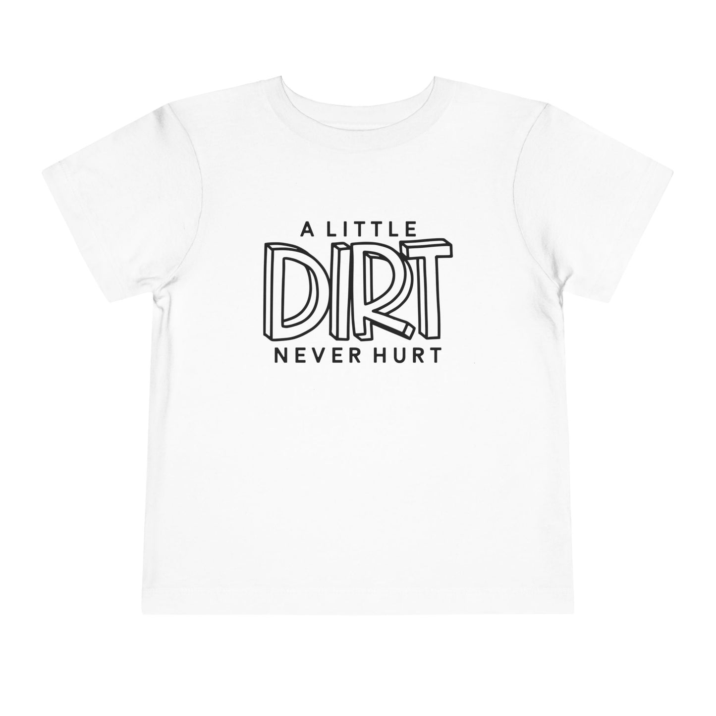 Toddler Dirt Never Hurt Tee, Kids Shirt, Playful Toddler Tee, Children's T-Shirt, Outdoor Fun, Birthday Gift, Playdate Attire