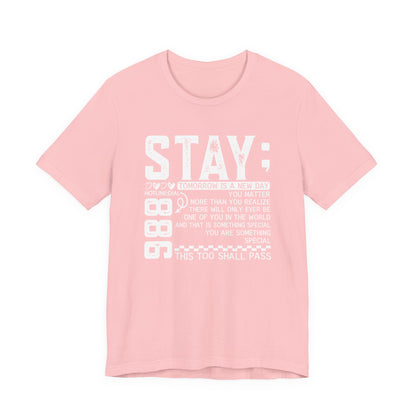 Stay Inspirational Tee, Unisex Motivational Shirt, Positive Quote T-Shirt, Everyday Comfort Wear, Gift for Encouragement