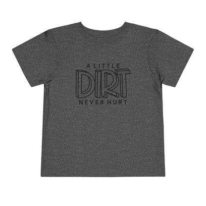 Toddler Dirt Never Hurt Tee, Kids Shirt, Playful Toddler Tee, Children's T-Shirt, Outdoor Fun, Birthday Gift, Playdate Attire