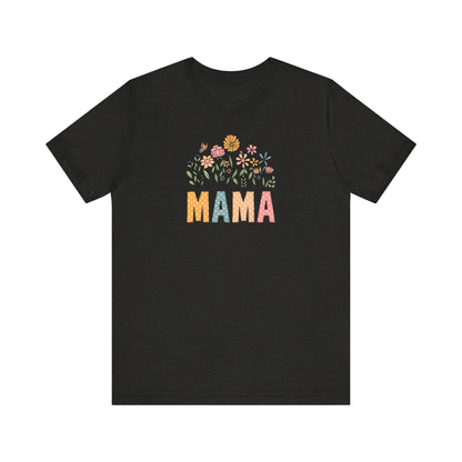 Floral Mama Tee - Perfect for Mother's Day, Baby Showers, Gifts for Moms, Casual Wear, Spring Fashion